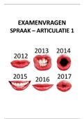  SPRAAK - ARTICULATIE 1 | Examenvragen 2012, 2013, 2014, 2015, 2016 en 2017