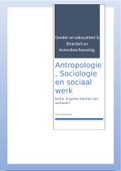 Samenvatting Antropologie van de  verplichte literatuur van de thema`s seksualiteit en gender, en etniciteit en levensbeschouwing!