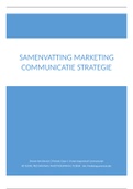 Samenvatting Marketing Communicatie Strategie ( Kennis C, periode 2, jaar 1)
