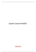Samenvatting ALLE lessen leisure health 2017-2018 (kerntaken + sector)