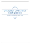 Samenvatting en Spiekbrief voor het tentamen Statistiek II, Criminologie VU