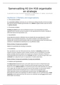 Volledige samenvatting organisatie & strategie H1 t/m 16, inclusief hoorcollege informatie. Boek: Economic approaches to organizations, 6th edition