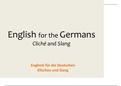 German to English - Cliche and Slang
