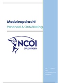 Moduleopdracht NCOI Human Resources Management Personeel en Ontwikkeling (cijfer 9!)