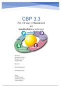 Stageopdracht CBP 3.3 De rol van professional en kwaliteitsbevorderaar (PLP 3) Resultaat: 9.7