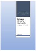 Colleges Klinische Neurologie Blok 2.3 - Collegejaar 2019-2020 - Incl. vragen uit de toets - Bijna volledige leerstof