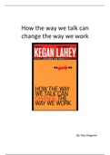 Samenvatting 'How the way we talk can change the way we work' door Robert Kegan en Lisa Laskow