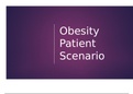  NR 361 Week 6 Course Project Milestone 3, Obesity Patient Scenario Complete Solution;Chamberlain College Of Nursing