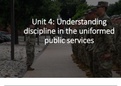 Unit 4:  Understanding discipline in the uniformed public services P3 M3
