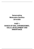 Samenvatting - Moleculaire Genetica - PART 1, 2, 3 & 4 - Biomedische KUL