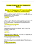 Brunner: Medical-Surgical Nursing, 10th Edition Chapter 23: Management of Patients With Chest and Lower Respiratory Tract Disorders and Chapter 24: Management of Patients With Chronic Obstructive Pulmonary Disease