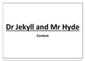 Context for Dr Jekyll and Mr Hyde, by Robert Louis Stevenson