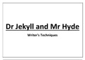 Writer's Techniques for Dr Jekyll and Mr Hyde, by Robert Louis Stevenson