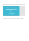 NR 507 Week 2 Assignment: Disease Process Presentation Part 1: Asthma Disease{GRADED A}
