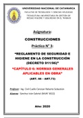 “REGLAMENTO DE SEGURIDAD E HIGIENE EN LA CONSTRUCCIÓN (DECRETO 911/96)”  “CAPÍTULO 6: NORMAS GENERALES APLICABLES EN OBRA” (ART. 66 – ART.73)