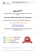 Cisco CCNP Service Provider 300-510 Practice Test, 300-510 Exam Dumps 2020 Update