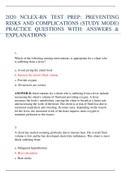 2020 NCLEX-RN TEST PREP: PREVENTING RISKS AND COMPLICATIONS (STUDY MODE) PRACTICE QUESTIONS WITH: ANSWERS & EXPLANATIONS