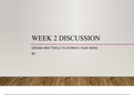 ENGL 216 Week 2 Discussion -Design And Tools To Express Your Ideas.