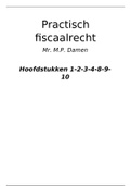 Samenvatting boek 'Praktisch fiscaalrecht' - M.P. Damen 10e druk (2019/2020)