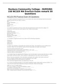 Roxbury Community College - NURSING 150 NCLEX RN Practice Exam remark 50 Questions with answers [2020/2019]