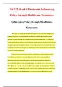 NR 552 Week 8 Discussion Influencing Policy through Healthcare Economics|Latest UPDATED Solutions 