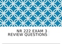 NR 222 Exam 3 Review Questions 2020/2021 GRADED A