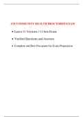 ATI COMMUNITY HEALTH PROCTORED EXAM (11 LATEST VERSIONS) / ATI RN COMMUNITY HEALTH PROCTORED EXAM (YEAR-2020) (VERIFIED ANSWERS, 100% CORRECT)