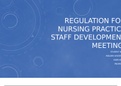 NURS 6050 Module 3 Assignment; Regulation for Nursing Practice Staff Development Meeting