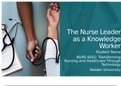 NURS 6051 Module 1 Assignment; The Nurse Leaderas a Knowledge Worker