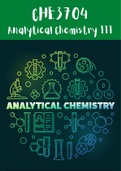 CHE3704 Analytical Chemistry III - Complete Summary, Notes, Scope