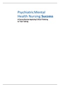 Psychiatric Mental Health Nursing Success: A Course Review Applying Critical Thinking to Test Taking: Cathy Melfi Curtis, Audra Baker Fegley & Carol Norton Tuzo