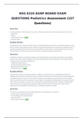 NSG 6320 AGNP BOARD EXAM QUESTIONS Pediatrics Assessment (127 Questions) 2020-Completed A
