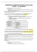 PEDIATRICS NUR0416 Pediatrics final exam review - 75 questions all [Completed A]