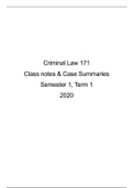 Criminal Law 171 Class notes and Case Summaries, Term 1, 2020, Semester 1 