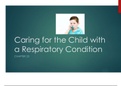 Chapter 23 Brooke Cobb Notes (Caring for the Child with a Respiratory Condition)
