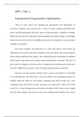 QHT1_Task_3 Entrepreneurial Organizations- Opportunities There are many reasons that entrepreneurial organizations seek opportunities for innovation. Companies value innovation for a variety of reasons including establishing entry barriers and developing 