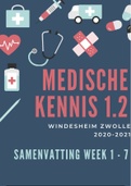 Medische kennis 1.2 samenvatting week 1-7 (Windesheim Zwolle Verpleegkunde)