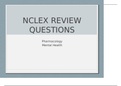 Florida Atlantic University NUR 3145 -NCLEX REVIEW EXAM (2019) - Pharmacology Mental Health. Attempt Score A+