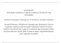 Nursing 222 MATERNITY NEWBORN NURSING CARE & COMPLICATIONS OF THE NEWBORN