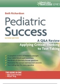 Exam (elaborations) NURSING 2201 (NURSING 2201)  Pediatric Success: A Q&A Review Applying Critical Thinking to Test Taking, A+ guide.