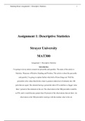  MAT300 Week 7 Assignment 1 .docx   Assignment 1: Descriptive Statistics   Strayer University  MAT300  Assignment 1: Descriptive Statistics  Introduction   Im going to do my article research on percentile and quartiles. The name of the article is Statisti