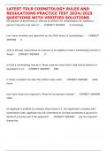 LATEST TDLR COSMETOLOGY RULES AND REGULATIONS PRACTICE TEST 2024&sol;2025 QUESTIONS WITH VERIFIED SOLUTIONS