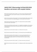 USMLE STEP 1 Pharmacology Full Pack&semi;2024&sol;2025 Questions and Answers with complete Solution