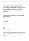FULL GED PRACTICE TEST NEWEST 2024&sol;2025&semi;QUESTIONS AND ANSWERS WITH COMPLETE SOLUTION&sol;100&percnt; CORRECT