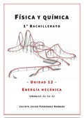1º Bachillerato - Física y Química - Unidad 12 - Energía mecánica