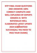 NTP FINAL EXAM QUESTIONS AND ANSWERS 100&percnt; CORRECT COMPLETE AND WELL EXPLAINED BY EXPERTS GRADED A&plus; WITH RATIONALES WELL ELABORATED LATEST UPDATE 2024 GUARANTEED SUCCESS&lbrack;ALL YOU NEED TO PASS YOUR EXAMS&rsqb;