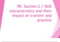 A level/AS PE: Skill Acquisition PowerPoint - Skill characteristics and their impact on transfer and practice