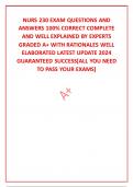 NURS 230 EXAM QUESTIONS AND ANSWERS 100% CORRECT COMPLETE AND WELL EXPLAINED BY EXPERTS GRADED A+ WITH RATIONALES WELL ELABORATED LATEST UPDATE 2024 GUARANTEED SUCCESS[ALL YOU NEED TO PASS YOUR EXAMS]