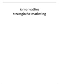 Samenvatting strategische marketing 1 