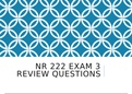 Nursing - NR 222 Exam 3 Review Questions pptx